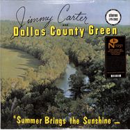 Front View : Jimmy Carter & The Dallas County Green - SUMMER BRINGS THE SUNSHINE (LTD GREEN LP) - Numero Group / NUM1251LPC1 / 00152176