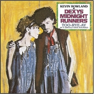 Front View : Dexys Midnight Runners & Kevin Rowland - TOO-RYE-AY (40TH ANNIVERSARY REMIX LP) - Mercury / 3885676