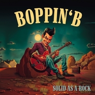 Front View : Boppin B - SOLID AS A ROCK (LP) - Financial Disaster Records / 885150713488