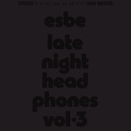 Front View : Esbe - LATE NIGHT HEADPHONES VOL.3 (LP) - COLD BUSTED / BUSTEDI161