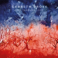 Front View : Garreth Broke - LIFE THROUGH LOSS (LP) - Neue Meister / 0303919NM