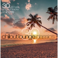 Front View : Various - 30 CHILLOUT LOUNGE CLASSICS (2CD) - ZYX Music / ZYX 83178-2