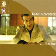 Front View : Kurd Maverick - THE RUB - Paradise033