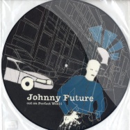 Front View : Johnny Future - VOL. 3 (PIC DISC) - Perfect World / perfect0036