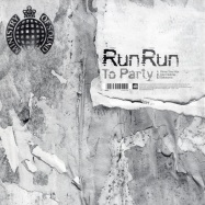 Front View : Run Run - PARTY PARTY - Ministry of Sound / MINISTRY024