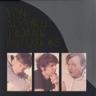 Front View : Von Suedenfed - TROMATIC REFLEXXIONS (2LP) - Domino / WIGLP190