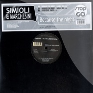 Front View : Simioli & Marchesini - BECAUSE THE NIGHT - Stop And Go / go221221