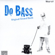 Front View : Do Bass - ORIGINAL GROUND MUSIC - Karat / Karat0396