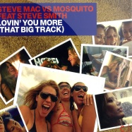 Front View : Steve Mac Va Mosquito feat Steve Smith - LOVIN YOU MORE - CR2 Records / c2mos01t