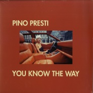 Front View : Pino Presti - YOU KNOW THE WAY - Best Italy / BSTX 010