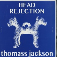 Front View : Thomass Jackson - HEAD REJECTION (FEAT BOOT & TAX REMIX)(140 G VINYL) - Calypso Mexico / C 002
