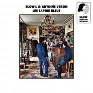 Front View : Slow-L, Antoine Veron - LES LAPINS BLEUS (B-STOCK) - Slow Bistro Records / SLOWB02