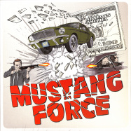Front View : Mustang Force - HOLLYWOOD HUSTLERS - Beatsqueeze / DIESS059