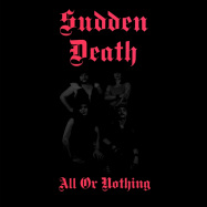 Front View : Sudden Death - ALL OR NOTHING (LP) - Goldencore Records / GCR 20137-1