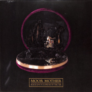 Front View : Moor Mother - BLACK ENCYCLOPEDIA OF THE AIR (LP) - Epitaph / 278381 / 05222211