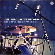 Front View : The O-Zone Percussion Group - THE PERCUSSION RECORD (180 G) (LP) - Clearaudio / 401516683058