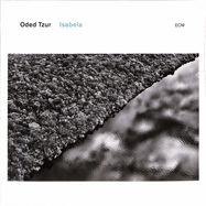 Front View : Oded Tzur - ISABELA (LP) - ECM Records / 4541161