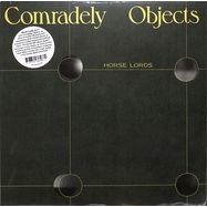 Front View : Horse Lords - COMRADELY OBJECTS (LP) - Rvng Intl. / 00154650