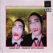 Front View : Choir Boy - PASSIVE WITH DESIRE (LTD NEON PINK LP) - Dais / DAIS117LPC1 / 00156425