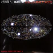 Front View : Kerri Chandler - SPACES AND PLACES: ALBUM SAMPLER 2 (2LP, RED VINYL) - Kaoz Theory / KTLP001V2R