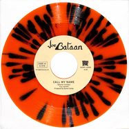Front View : Joe Bataan - CALL MY NAME (LTD SPLATTER 7 INCH) - Vampisoul / 00158006