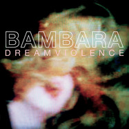 Front View : Bambara - DREAMVIOLENCE (LP) - Wharf Cat Records / 00160172
