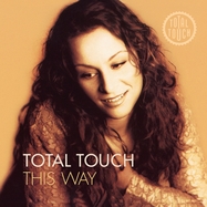Front View : Total Touch - THIS WAY (LP) - Music On Vinyl / MOVLP3457