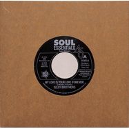 Front View : Isley Brothers - MY LOVE IS YOUR LOVE / TELL ME IT S JUST A RUMOUR (7 INCH) - Outta Sight / SEV014
