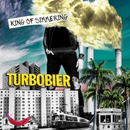 Front View : Turbobier - KING OF SIMMERING (LP) - Sony Music-Pogo s Empire / 01018600022