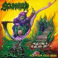 Front View : Scumripper - FOR A FEW FIXES MORE (LP) - Dying Victims Productions / 889845953913
