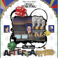 Front View : Hyas, Pura Pura - NO MORE AFTERPARTIES - 99CTS RCRDS / 99CTS_022