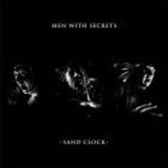 Front View : Men With Secrets - SAND CLOCK (LP) - Cititrax / CITI034