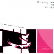 Front View : Kissogram vs Woody - IF I HAD KNOWN THIS BEFORE (2x12inch) - Electric Kingdom / LS21909041