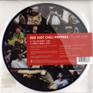 Front View : Red Hot Chili Peppers - TELL ME BABY - ( 7 INCH PICT DISC) - Warner / W726
