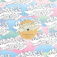 Front View : Mindless - SO HAPPY - Mindless Boogie / mindless004