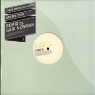 Front View : Three Drives On A Vinyl - GREECE 2000 - GABI NEWMAN REMIXES - Vendetta / venmx918