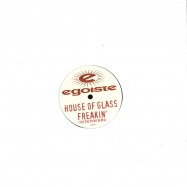 Front View : House Of Glass - FREAKIN (THE DOLPHINS REMIX) - Egoiste / EGO18TP