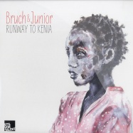 Front View : Bruch & Junior - RUNWAY TO KENIA EP - Stil vor Talent / SVT056