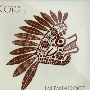 Front View : Coyote - HALF MAN HALF COYOTE (LP) - Is it Balearic / isitlp001