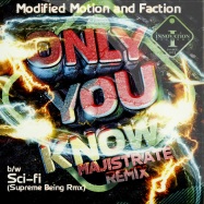Front View : Modified Motion and Faction - ONLY YOU KNOW / SCI FI (MAJISTRATE (SUPREME BEING RMXS) - Innovation Records / innrec003