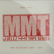 Front View : Jorge Velez - MMT TAPE SERIES - HOME RECORDINGS 1996 - 1999 (2X12 LP) - Rush Hour / RH124LP