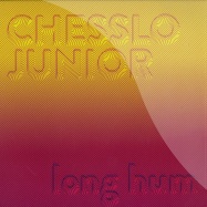 Front View : Chesslo Junior - LONG HUM - Drut / DRUT005