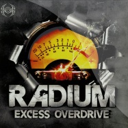 Front View : Radium - EXCESS OVERDRIVE (2X12) - Psychik Genocide / pkglp33
