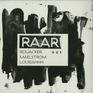 Front View : Roijacker, Maelstrom, Louisahhh - RAAR 001 (INCL. _UNSUBCRIBE REMIX) - Raar / The Vinyl Factory / Raar001