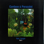 Front View : Cardace & Perazzini - NOIR JUNGLE PART 1 - Dissonant / DS032