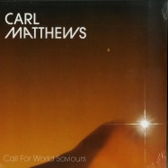 Front View : Carl Matthews - CALL FOR WORLD SAVIOURS (LP) - Bureau B / BB 313LP / 05168101