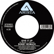 Front View : Bobby Womack - HOW COULD YOU BREAK MY HEART / GIVE IT UP (REMASTERED)(7 INCH) - Arista / 7PR65007