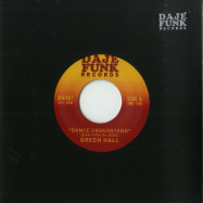 Front View : Green Hall / Ron Jay - DANCE UNDERSTAND / SOME MORE (7 INCH) - Daje Funk Records / DFR001
