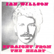 Front View : Ian Willson - STRAIGHT FROM THE HEART (LP, 140 G VINYL) - Bewith Records / BEWITH085LP