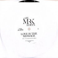 Front View : Mr. K - LOVE IS THE MESSAGE/ I CANT TURN AROUND EDITS (7 INCH) - Most Excellent Unlimited / MXMRK-2035